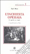 L'inchiesta operaia. Il significato attuale libro