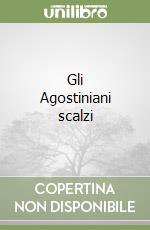 Gli Agostiniani scalzi libro