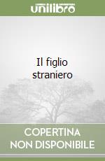 Il figlio straniero
