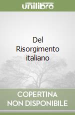 Del Risorgimento italiano