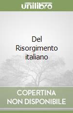 Del Risorgimento italiano libro