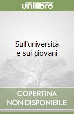 Sull'università e sui giovani libro