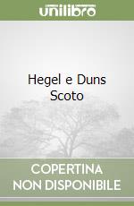 Hegel e Duns Scoto libro