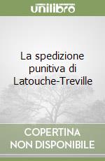 La spedizione punitiva di Latouche-Treville