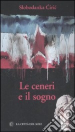 Le Ceneri e il sogno