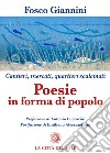 Poesie in forma di popolo. Cantieri, mercati, quartieri scalcinati libro di Giannini Fosco