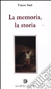 La memoria, la storia libro