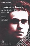 I prismi di Gramsci. La formula politica del fronte unico (1919-1926) libro