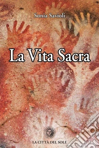 La vita sacra libro