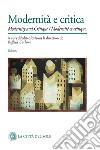 Modernità e critica-Modernity and critique-Modernité et critique libro