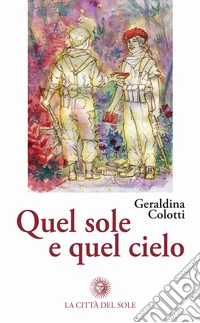 Quel sole e quel cielo