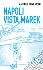 Napoli vista Marek libro