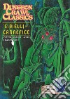 Dungeon Crawl Classics. I gioielli della carnefice libro