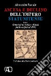 Ascesa e declino dell'impero statunitense. Genesi di un regime elitario (dalle origini al 1945) libro di Pascale Alessandro