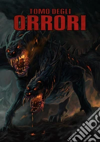 Tomo degli orrori. Ediz. speciale