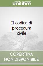 Il codice di procedura civile