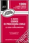 Il nuovo Codice di procedura civile e le leggi complementari libro