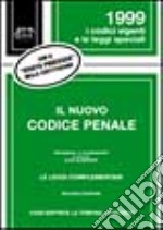 Il nuovo Codice penale. Con il giusto processo nella Costituzione libro