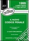 Il nuovo Codice penale. Con il giusto processo nella Costituzione libro