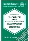 Il codice delle depenalizzazioni libro