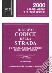 Il nuovo codice della strada e il prontuario delle infrazioni con importi in euro libro