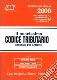 Il nuovissimo Codice tributario. Con CD-ROM libro