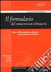 Il formulario del contenzioso tributario. Le 159 formule da utilizzare nel processo tributario libro