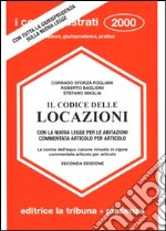 Il codice delle locazioni. Con la nuova legge per le abitazioni commentata articolo per articolo libro