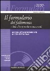 Il formulario del fallimento e delle altre procedure concorsuali. Istanze, atti e provvedimenti in oltre 450 formule. Con CD-ROM libro