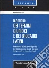 Dizionario dei termini giuridici e dei brocardi latini libro