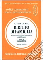 Il codice del diritto di famiglia commentato con la giurisprudenza e la bibliografia