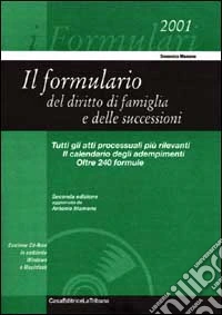 Il formulario del diritto di famiglia e delle successioni. Con CD-ROM libro