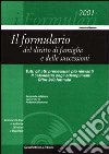 Il formulario del diritto di famiglia e delle successioni. Con CD-ROM libro