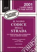 Il nuovo codice della strada e il prontuario delle infrazioni con gli importi in Euro