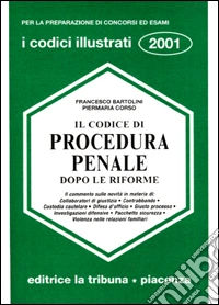 Il codice di procedura penale dopo le riforme libro