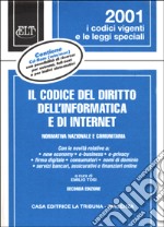 Il Codice del diritto dell'informatica e di Internet. Normativa nazionale e comunitaria. Con CD-ROM