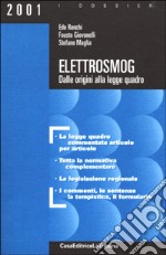 Elettrosmog. Dalle origini alla Legge quadro libro