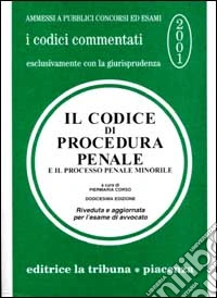 Il codice di procedura penale e il processo penale minorile libro