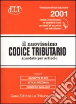 Il nuovissimo codice tributario annotato per articolo. Con CD-ROM libro