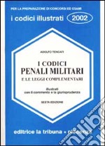 I codici penali militari e le leggi complementari libro