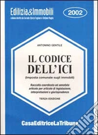 Il codice dell'ICI (Imposta comunale sugli immobili) libro