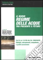 Il nuovo regime delle acque tra presente e futuro libro