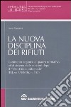 La nuova disciplina dei rifiuti libro