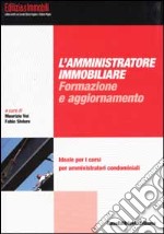 L'amministratore immobiliare: formazione e aggiornamento