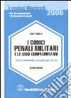 I codici penali militari e le leggi complementari. Con il commento e la giurisprudenza libro