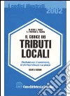 Il codice dei tributi locali illustrato con il commento, la giurisprudenza e la prassi libro