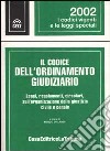 Il codice dell'ordinamento giudiziario. Leggi, regolamenti, circolari sull'organizzazione della giustizia civile e penale libro