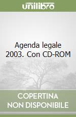 Agenda legale 2003. Con CD-ROM libro