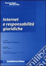 Internet e responsabilità giuridiche libro