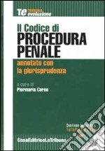 Il codice di procedura penale annotato con la giurisprudenza. Con CD-ROM